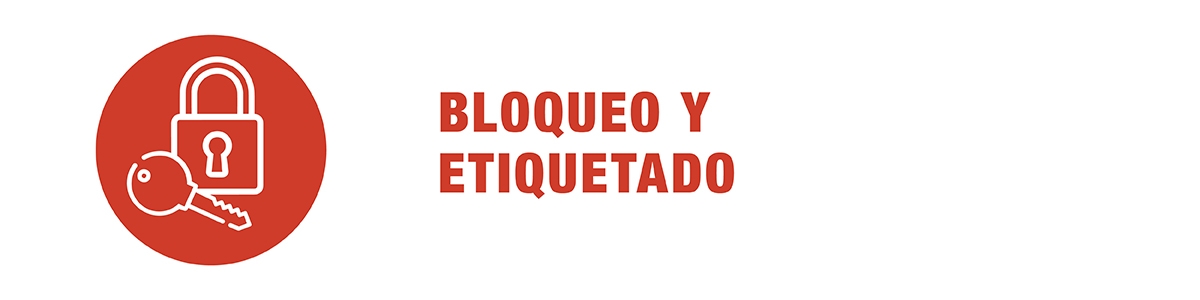 Persona autorizada • Bloqueo y Etiquetado Lunes
