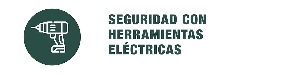 Seguridad con Herramientas Eléctricas 